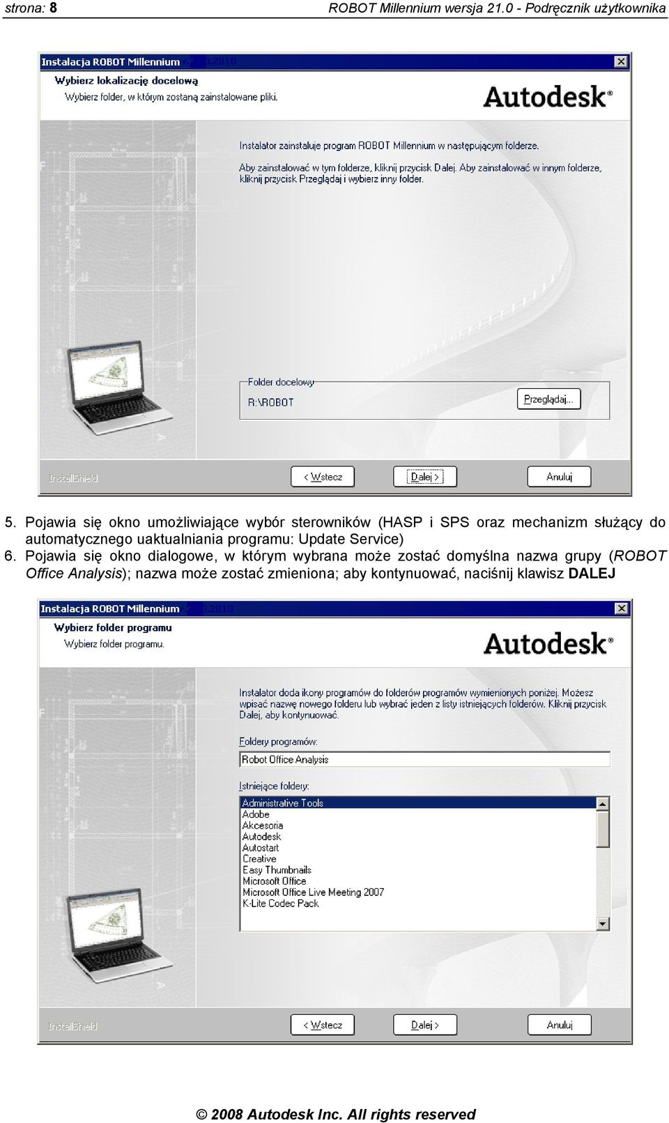 automatycznego uaktualniania programu: Update Service) 6.