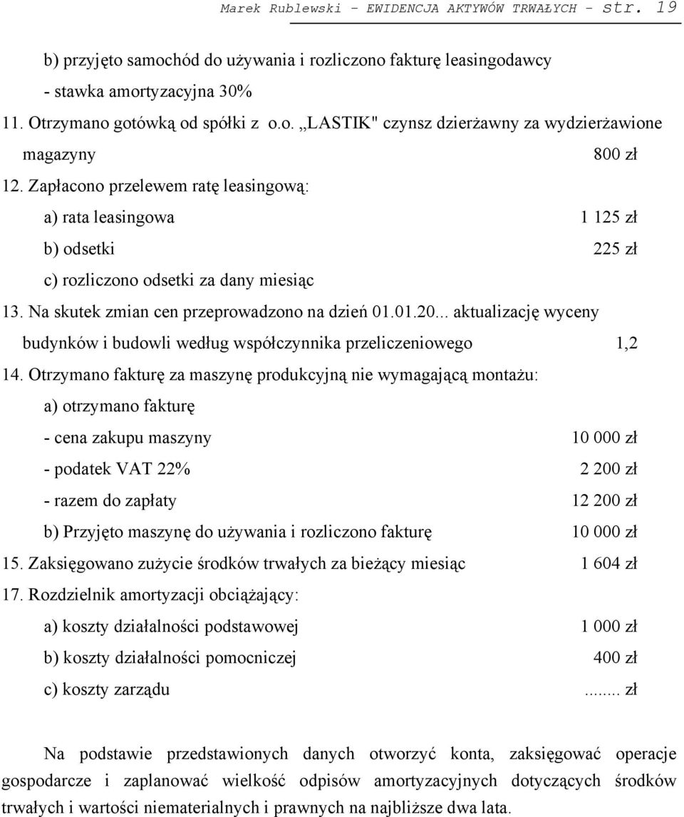 .. aktualizację wyceny budynków i budowli według współczynnika przeliczeniowego 1,2 14.