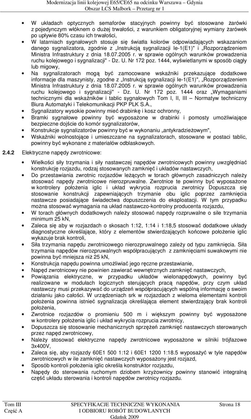 2005 r. w sprawie ogólnych warunków prowadzenia ruchu kolejowego i sygnalizacji" - Dz. U. Nr 172 poz.