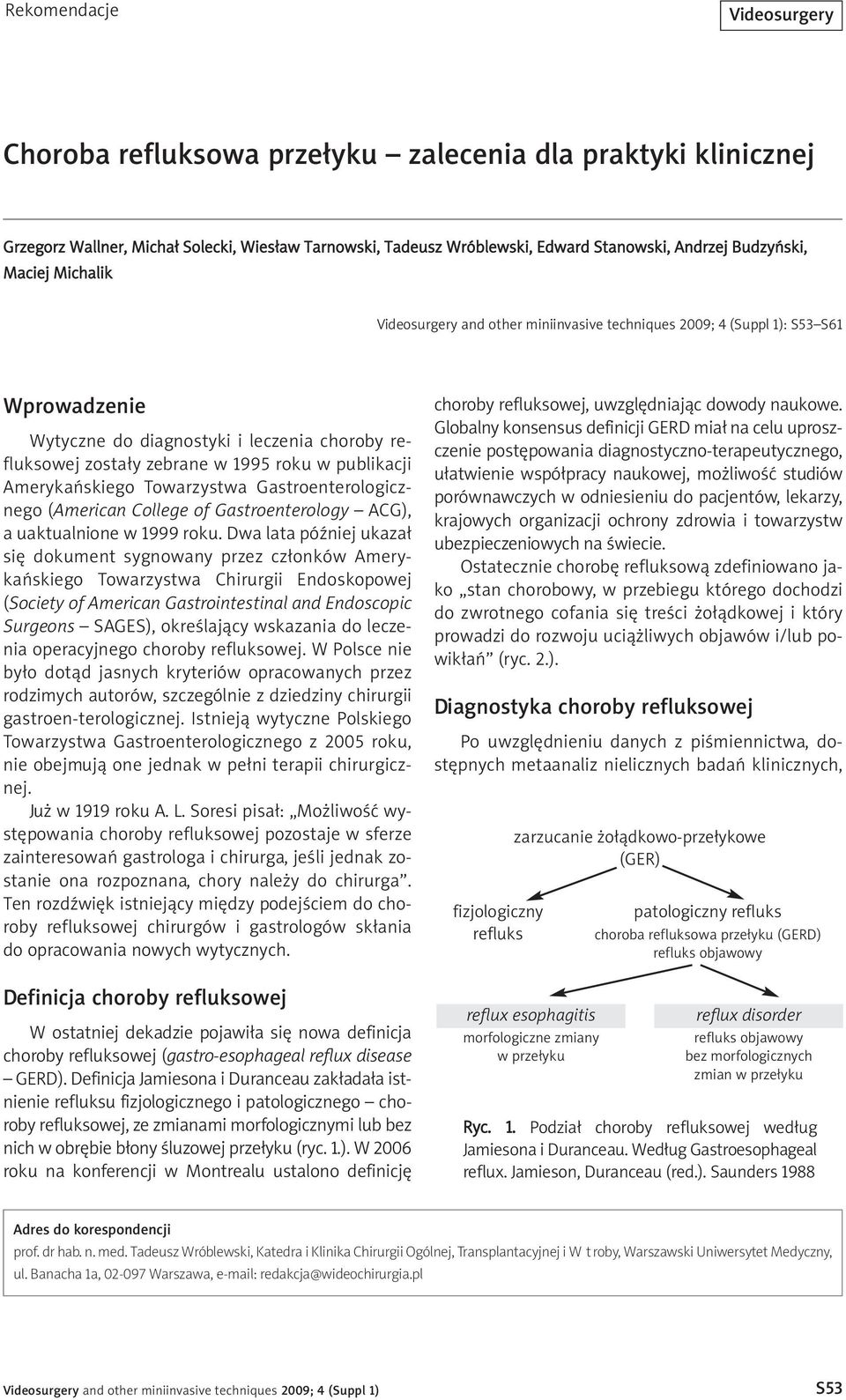 College of Gastroenterology ACG), a uaktualnione w 1999 roku.