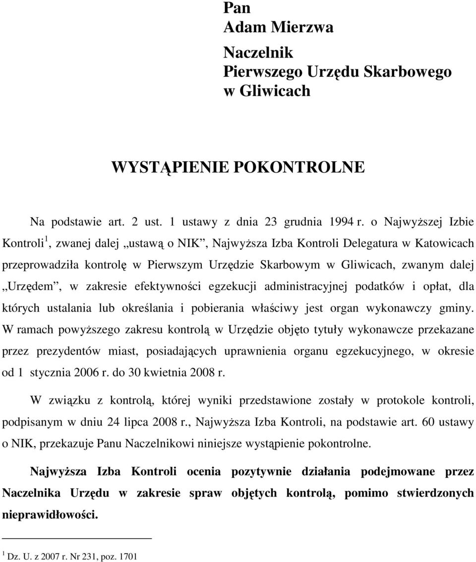 zakresie efektywności egzekucji administracyjnej podatków i opłat, dla których ustalania lub określania i pobierania właściwy jest organ wykonawczy gminy.