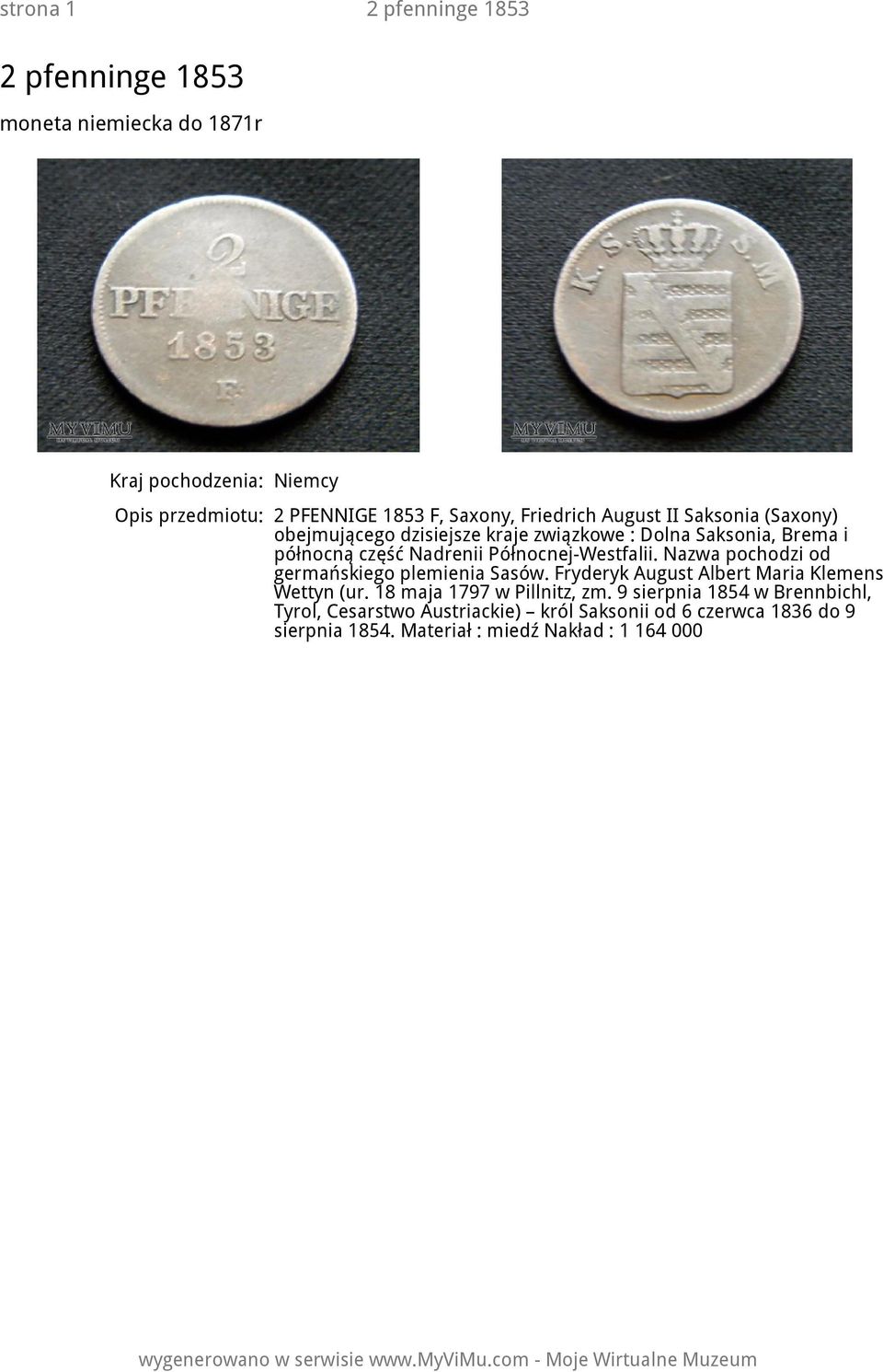 Nazwa pochodzi od germańskiego plemienia Sasów. Fryderyk August Albert Maria Klemens Wettyn (ur. 18 maja 1797 w Pillnitz, zm.
