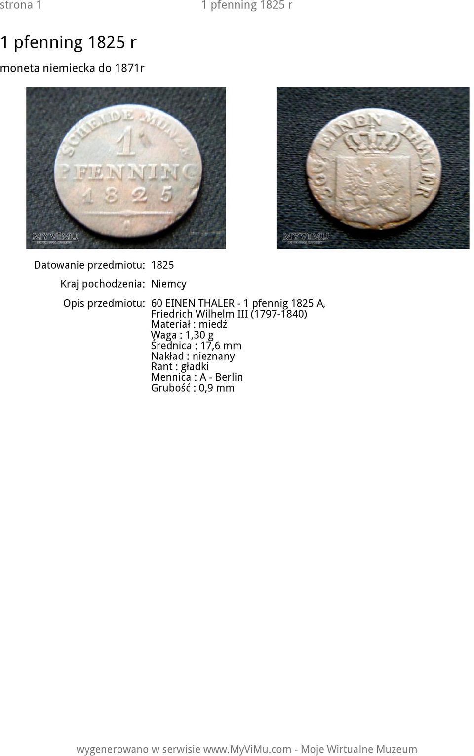 Wilhelm III (1797-1840) Materiał : miedź Waga : 1,30 g Średnica :