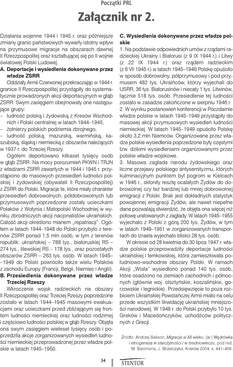 Deportacje i wysiedlenia dokonywane przez władze ZSRR Oddziały Armii Czerwonej przekraczając w 1944 r.