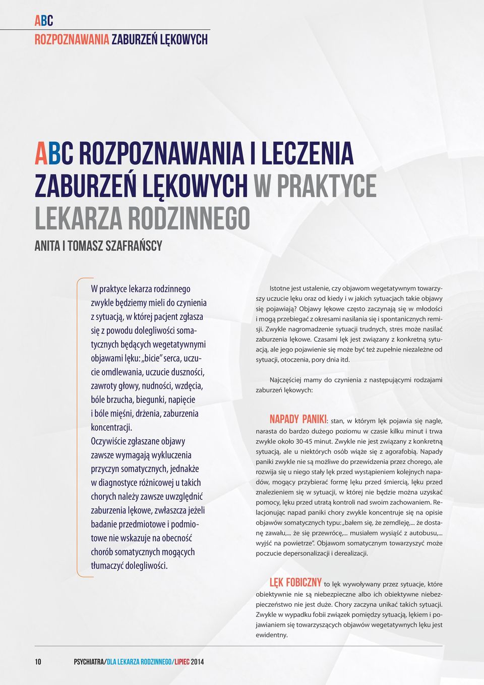 nudności, wzdęcia, bóle brzucha, biegunki, napięcie i bóle mięśni, drżenia, zaburzenia koncentracji.