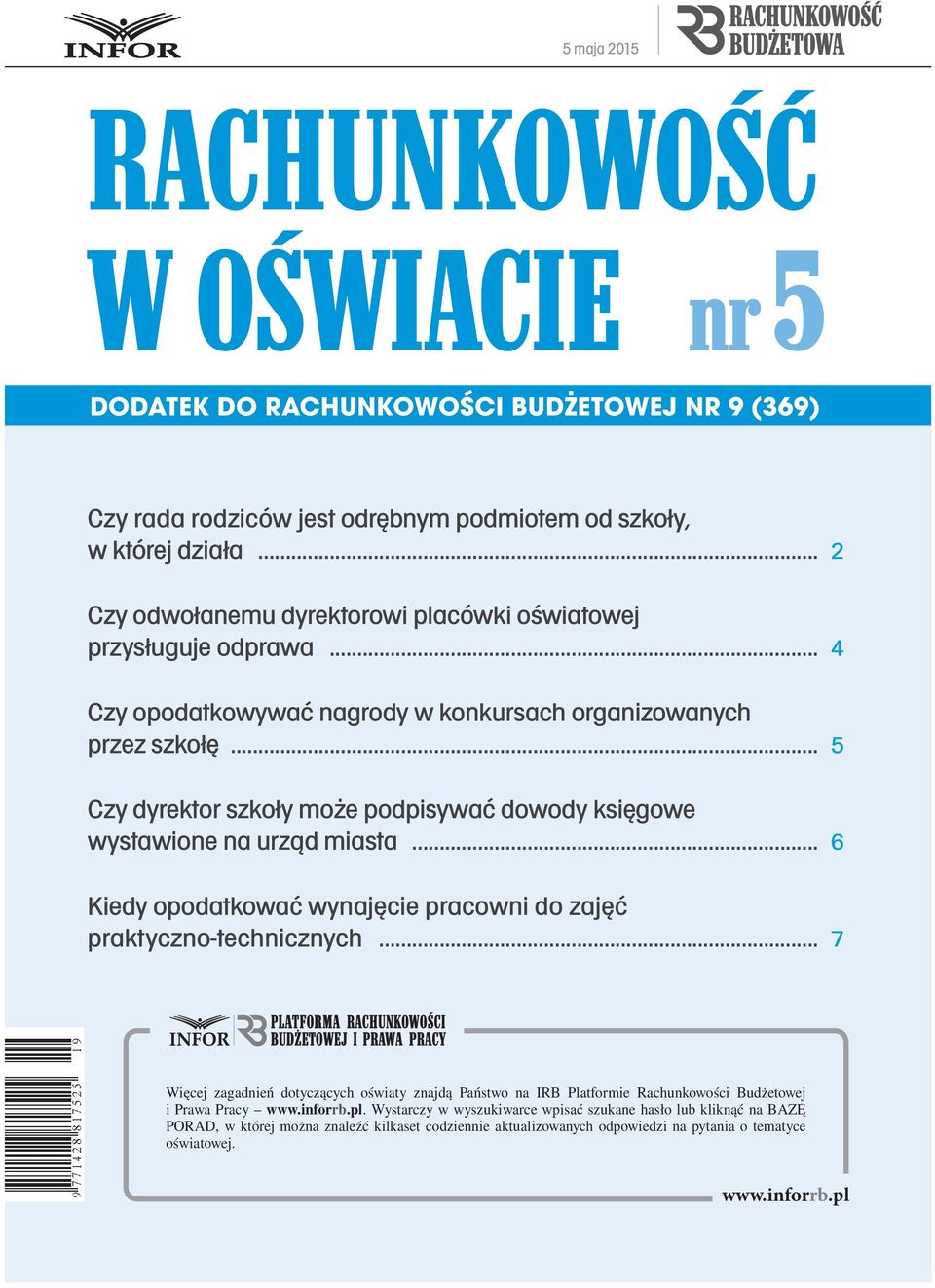 .. 5 Czy dyrektor szkoły może podpisywać dowody księgowe wystawione na urząd miasta... 6 Kiedy opodatkować wynajęcie pracowni do zajęć praktyczno-technicznych.