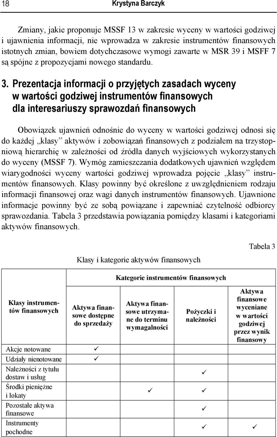i MSFF 7 są spójne z propozycjami nowego standardu. 3.