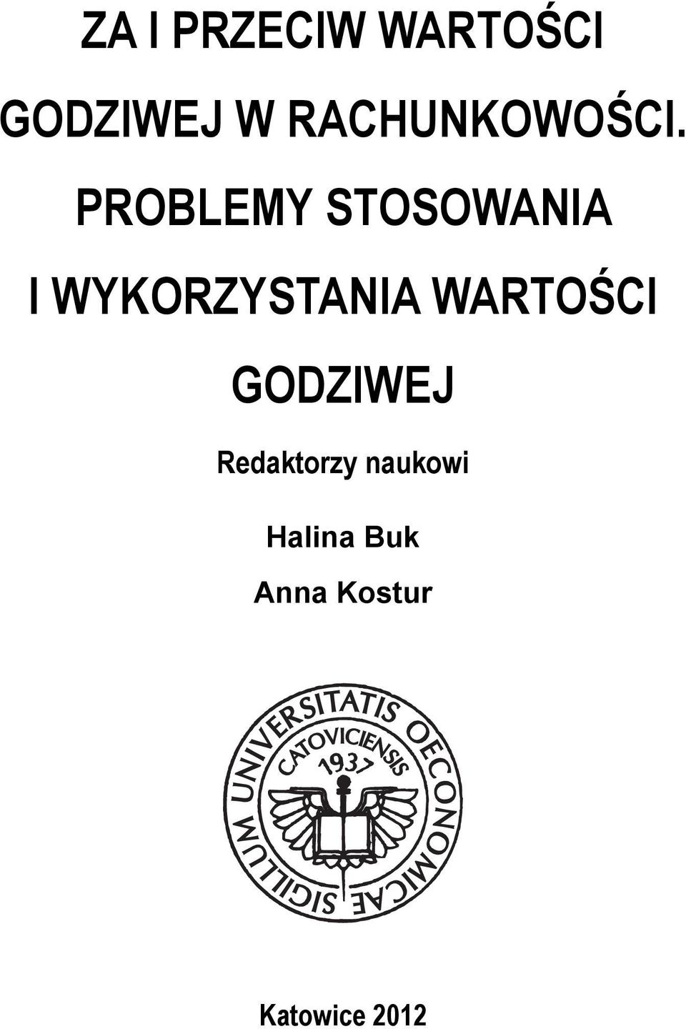 PROBLEMY STOSOWANIA I WYKORZYSTANIA