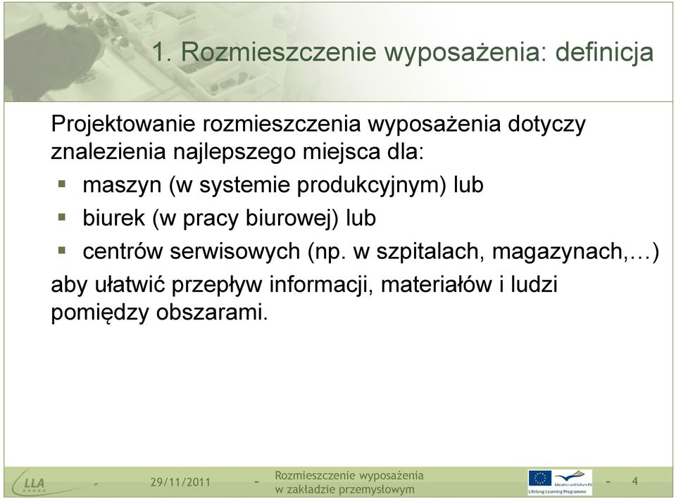 biurowej) lub centrów serwisowych (np.