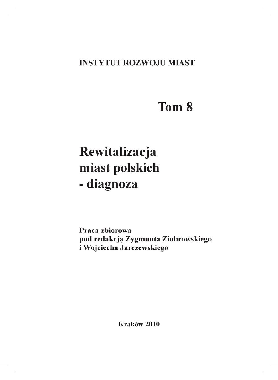 Praca zbiorowa pod redakcją Zygmunta
