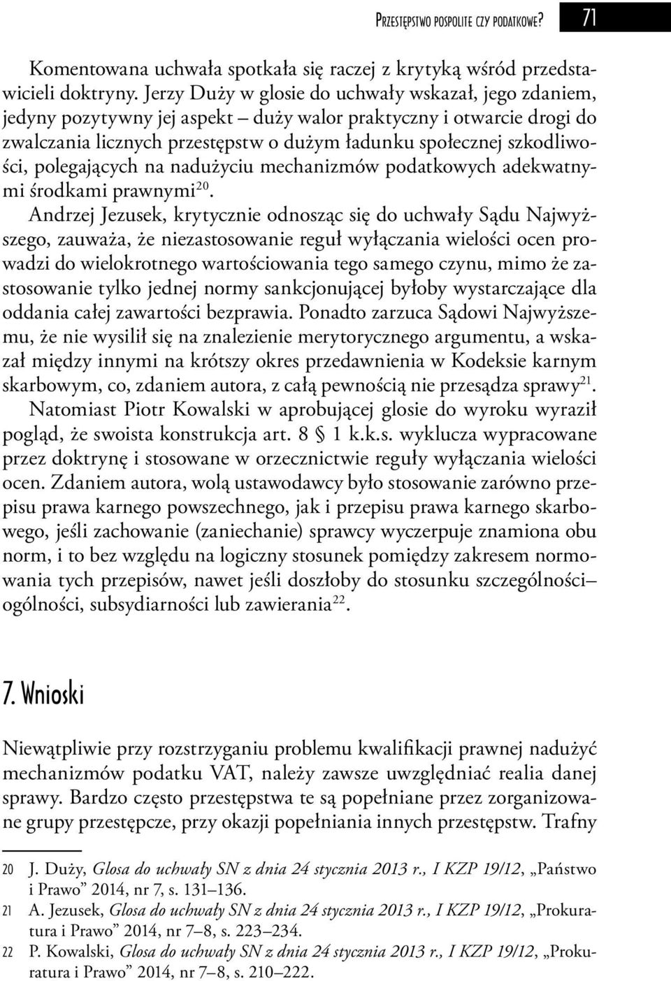 polegających na nadużyciu mechanizmów podatkowych adekwatnymi środkami prawnymi 20.