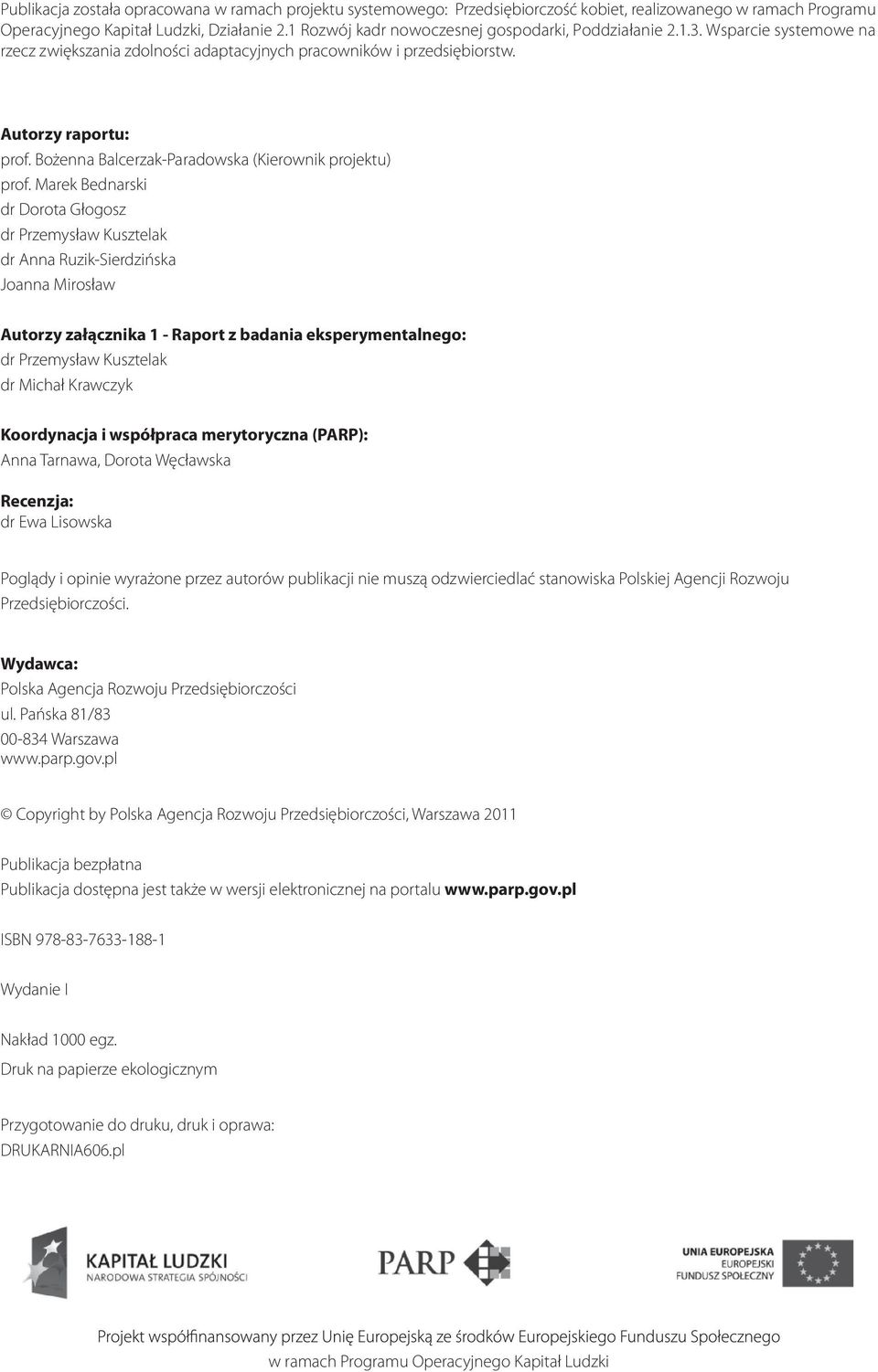 Bożenna Balcerzak-Paradowska (Kierownik projektu) prof.
