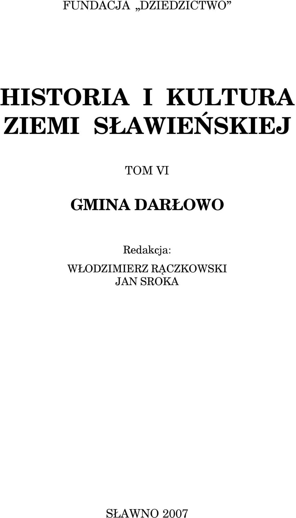 SŁAWIEŃSKIEJ TOM VI GMINA DARŁOWO