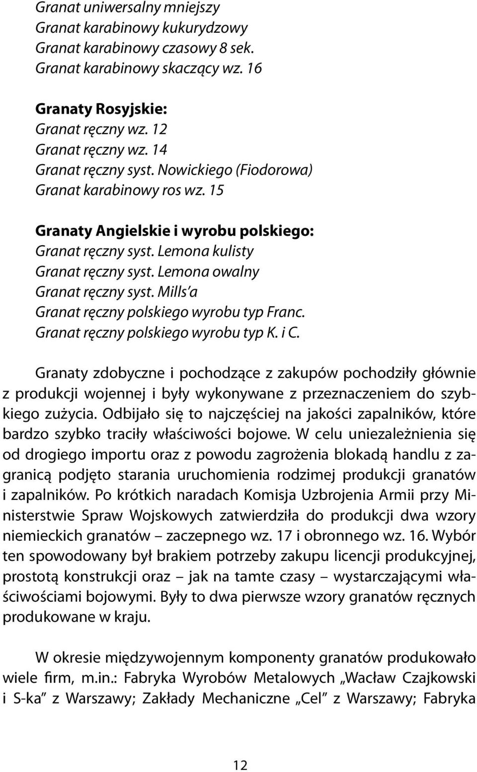 Lemona owalny Granat ręczny syst. Mills a Granat ręczny polskiego wyrobu typ Franc. Granat ręczny polskiego wyrobu typ K. i C.