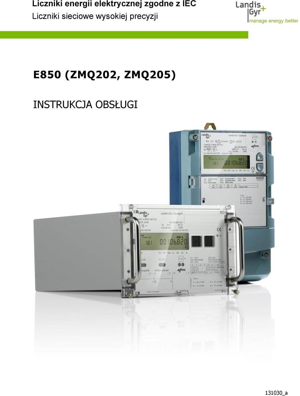 wysokiej precyzji E850 (ZMQ202,