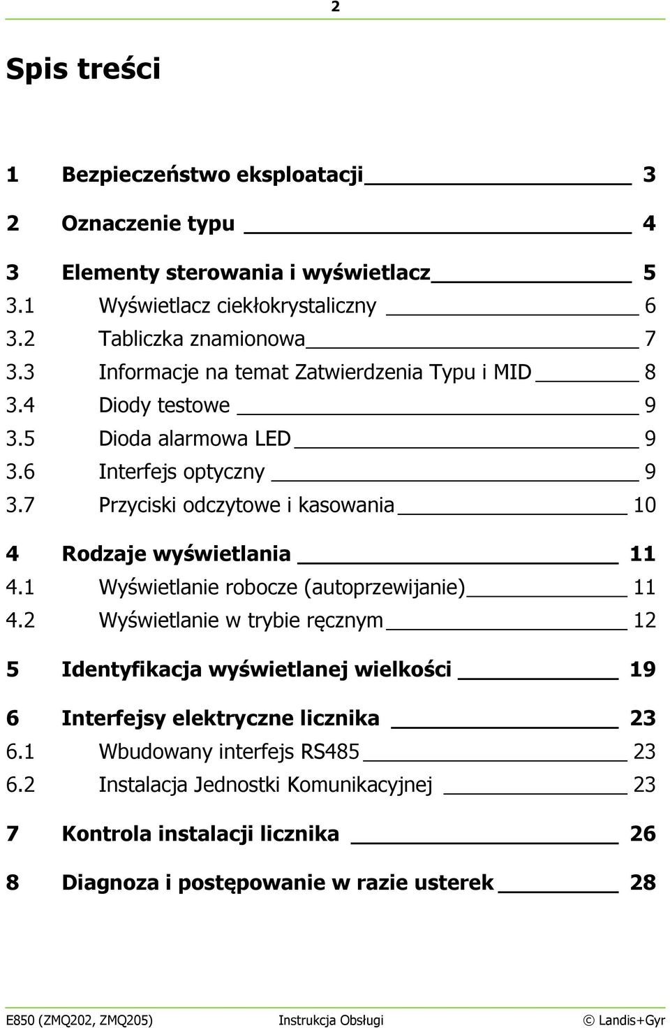 7 Przyciski odczytowe i kasowania 10 4 Rodzaje wyświetlania 11 4.1 Wyświetlanie robocze (autoprzewijanie) 11 4.
