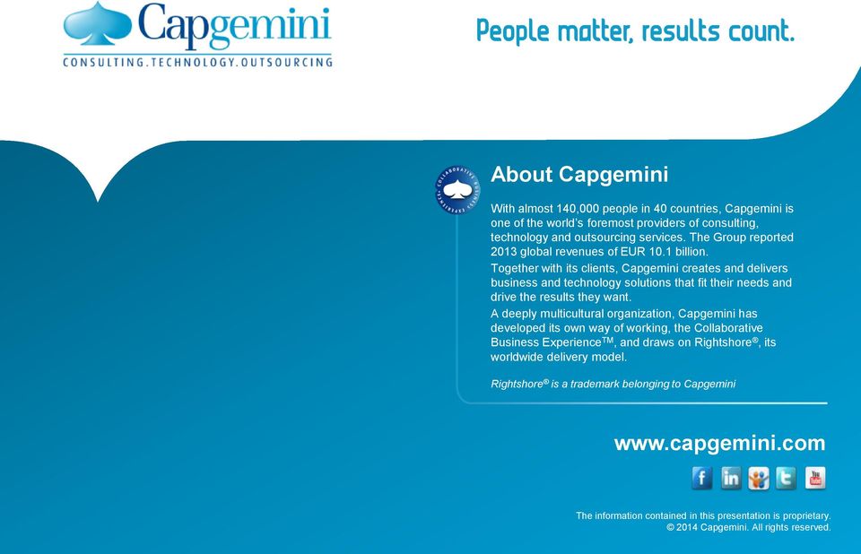 Together with its clients, Capgemini creates and delivers business and technology solutions that fit their needs and drive the results they want.