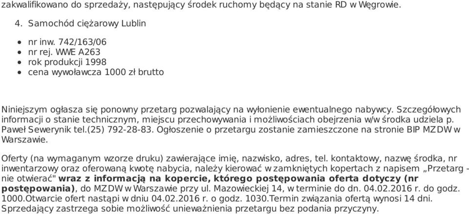 Ogłoszenie o przetargu zostanie zamieszczone na stronie BIP MZDW w postępowania), do MZDW w Warszawie przy ul.