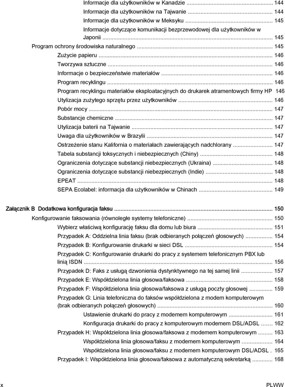 .. 146 Informacje o bezpieczeństwie materiałów... 146 Program recyklingu.