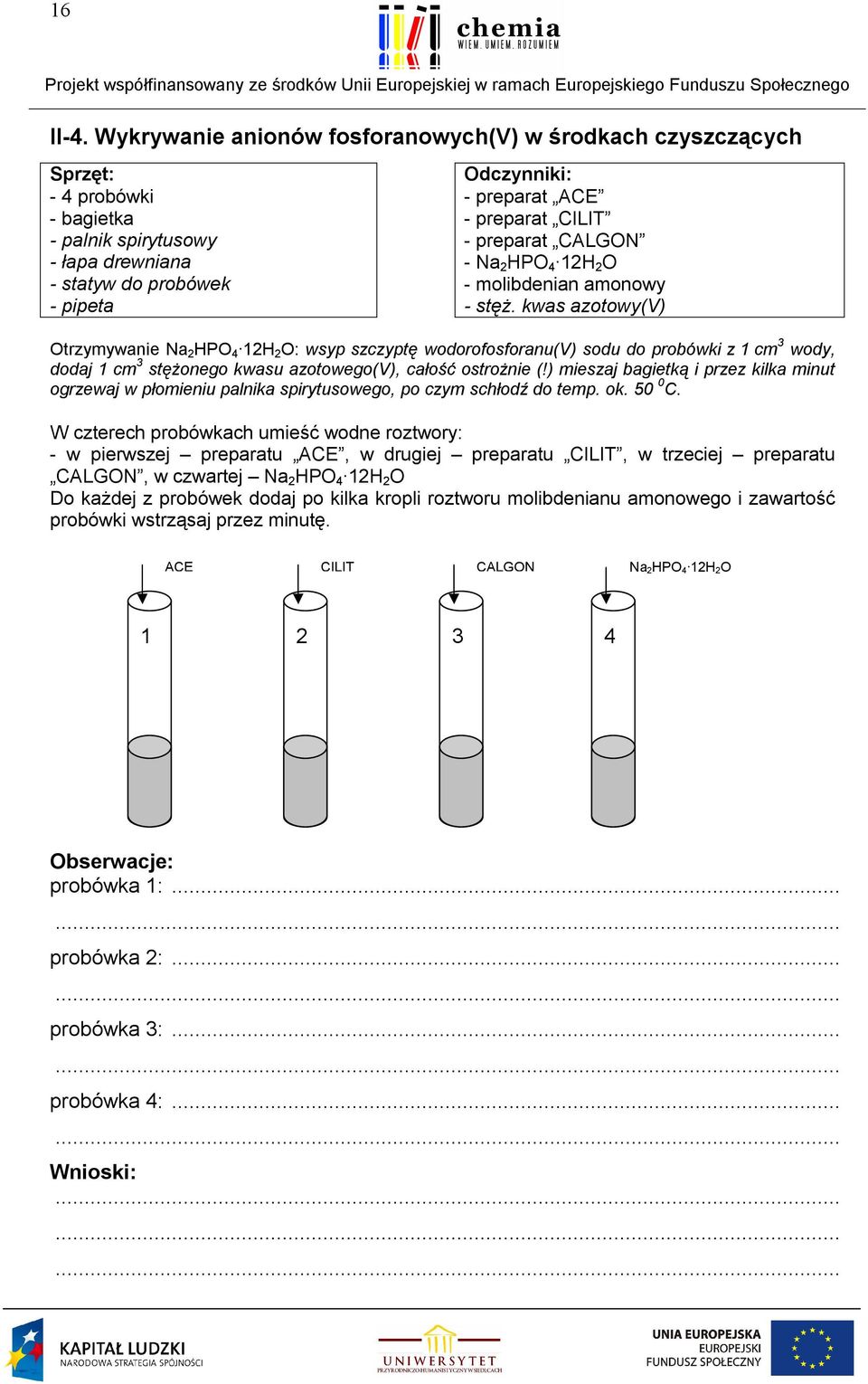 CALGON - Na 2 HPO 4 12H 2 O - molibdenian amonowy - stęż.