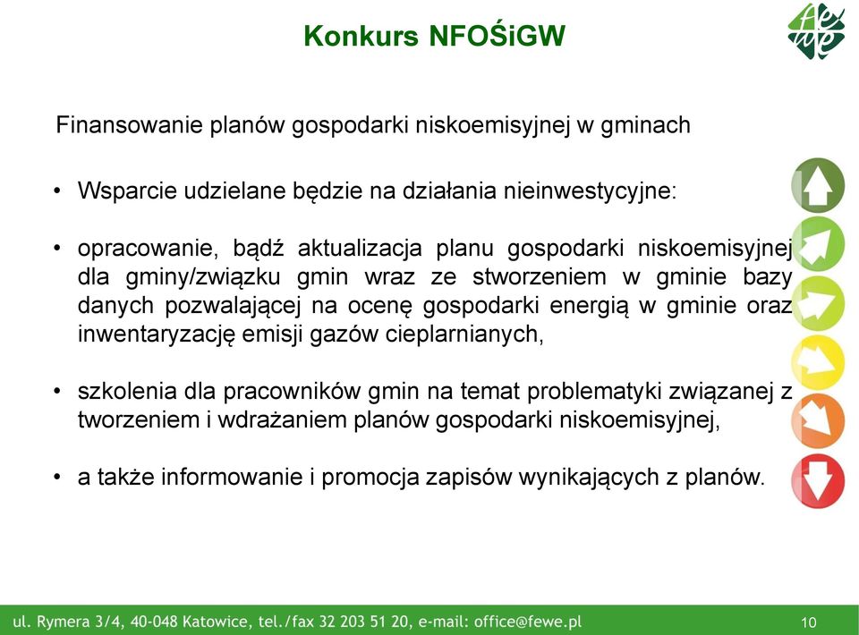 pozwalającej na ocenę gospodarki energią w gminie oraz inwentaryzację emisji gazów cieplarnianych, szkolenia dla pracowników gmin na