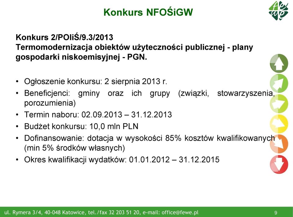 Ogłoszenie konkursu: 2 sierpnia 2013 r.