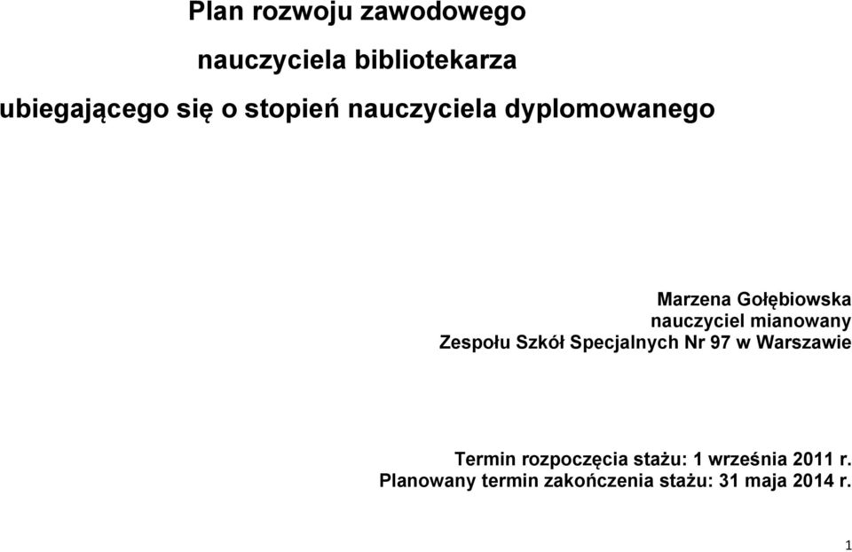 mianowany Zespołu Szkół Specjalnych Nr 97 w Warszawie Termin