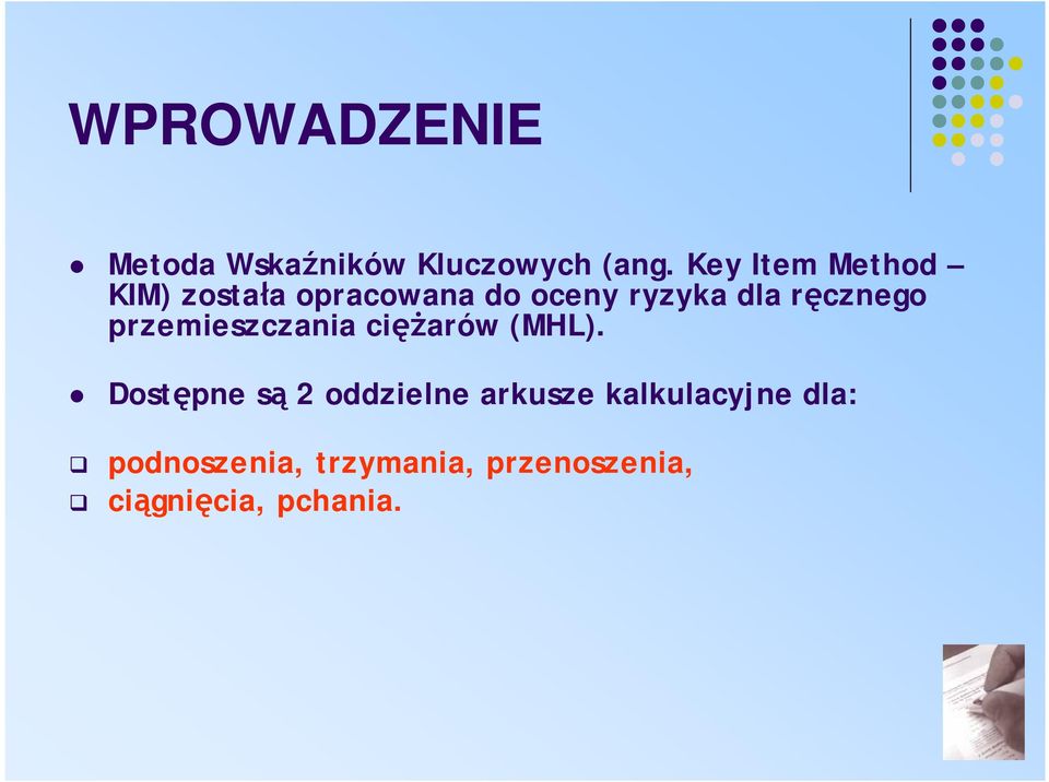 ręcznego przemieszczania ciężarów (MHL).