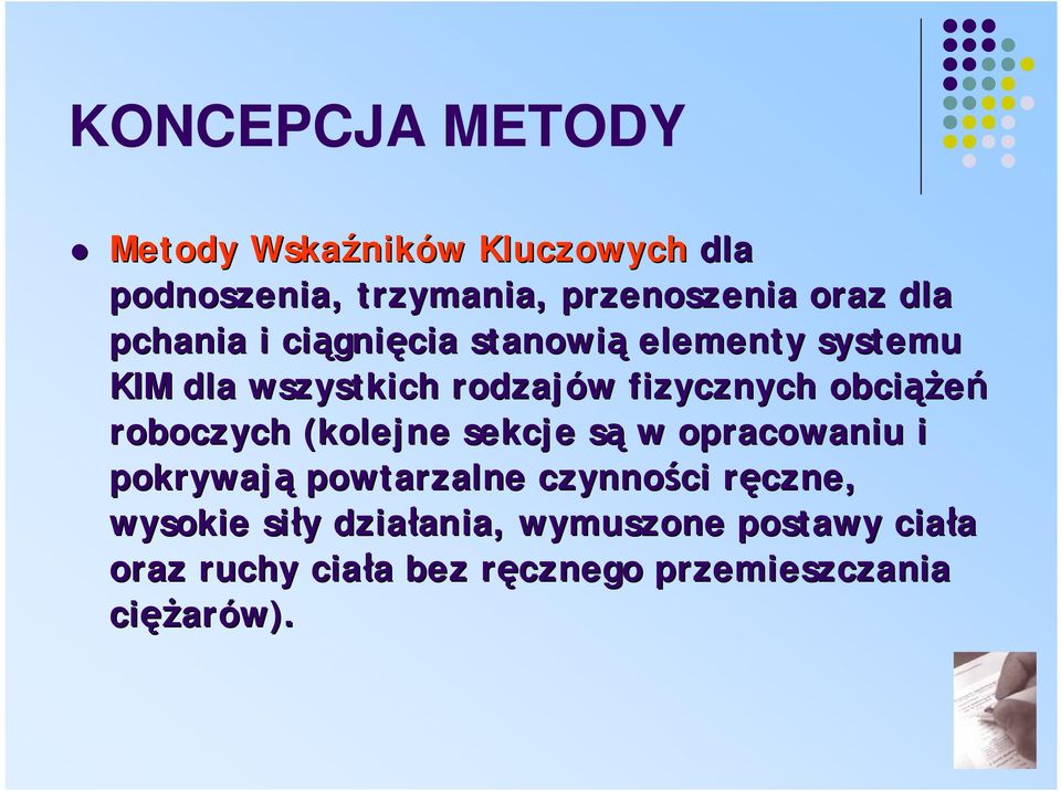 roboczych (kolejne sekcje są w opracowaniu i pokrywają powtarzalne e czynności ci ręczner czne,