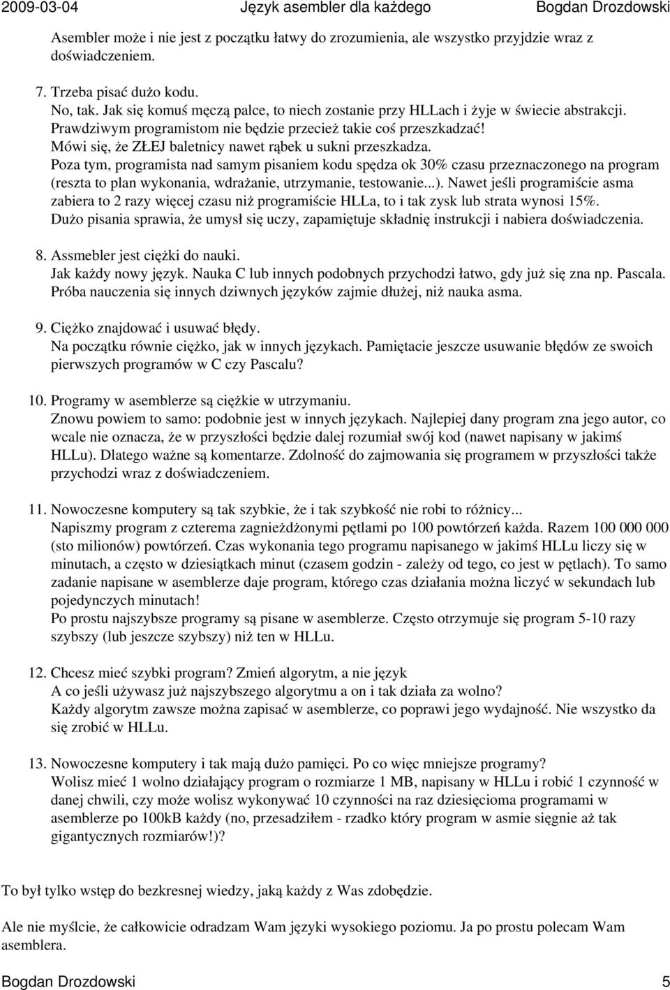 Mówi się, że ZŁEJ baletnicy nawet rąbek u sukni przeszkadza.
