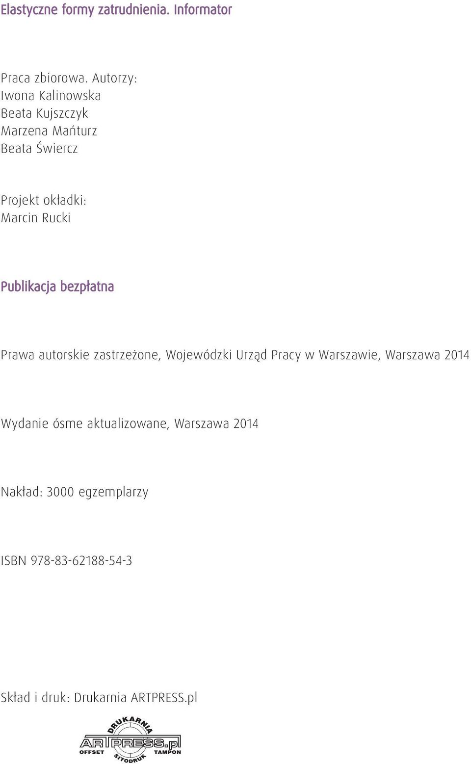 Rucki Publikacja bezpłatna Prawa autorskie zastrzeżone, Wojewódzki Urząd Pracy w Warszawie,