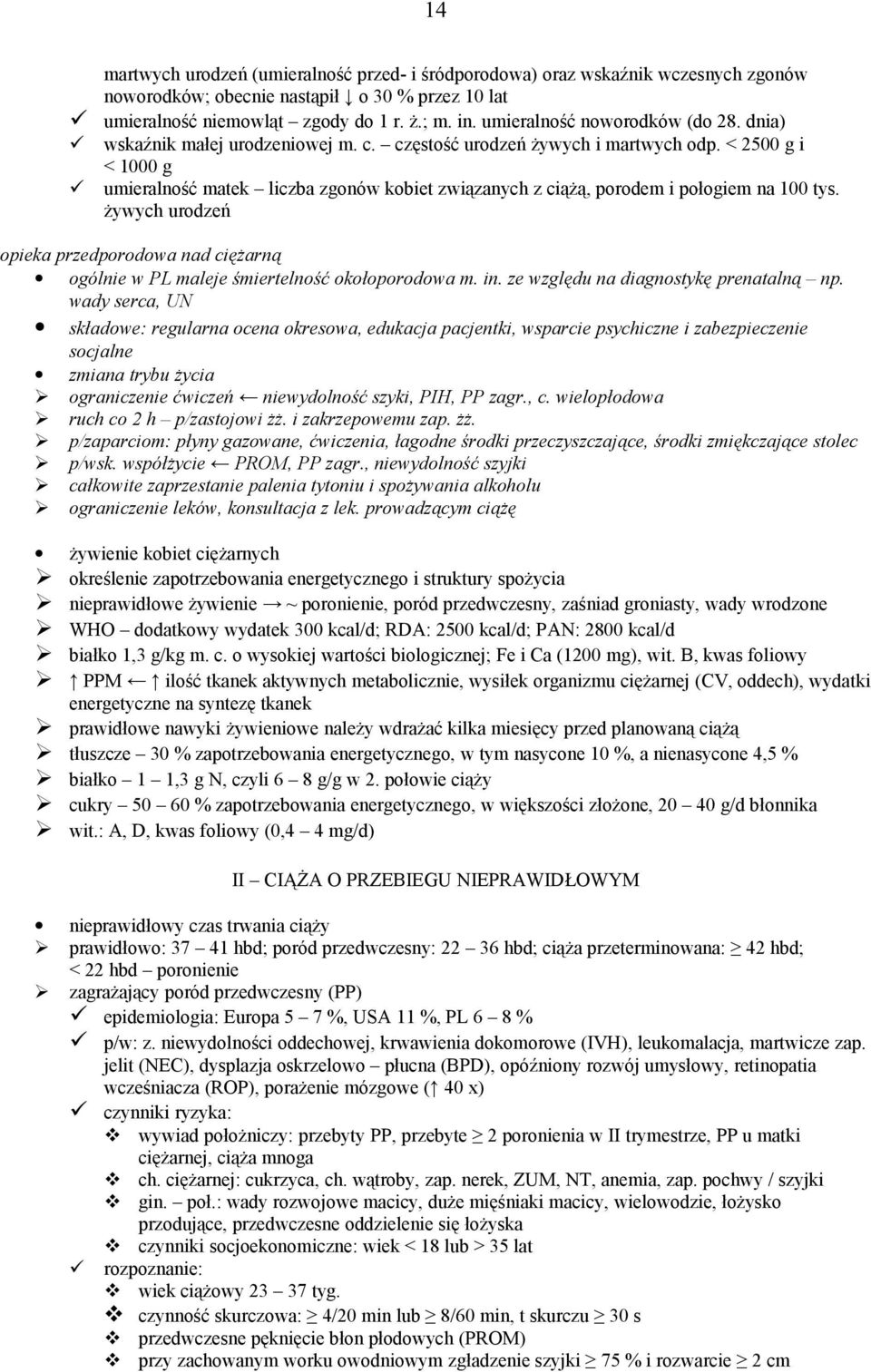 < 2500 g i < 1000 g umieralność matek liczba zgonów kobiet związanych z ciążą, porodem i połogiem na 100 tys.