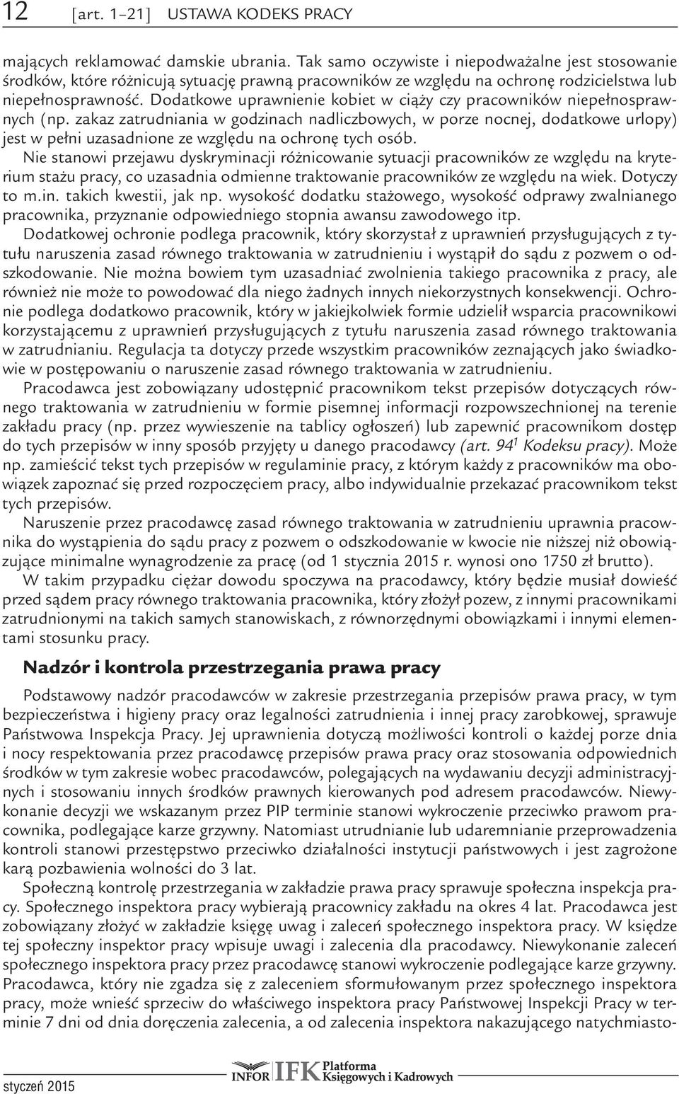 Dodatkowe uprawnienie kobiet w ciąży czy pracowników niepełnosprawnych (np.