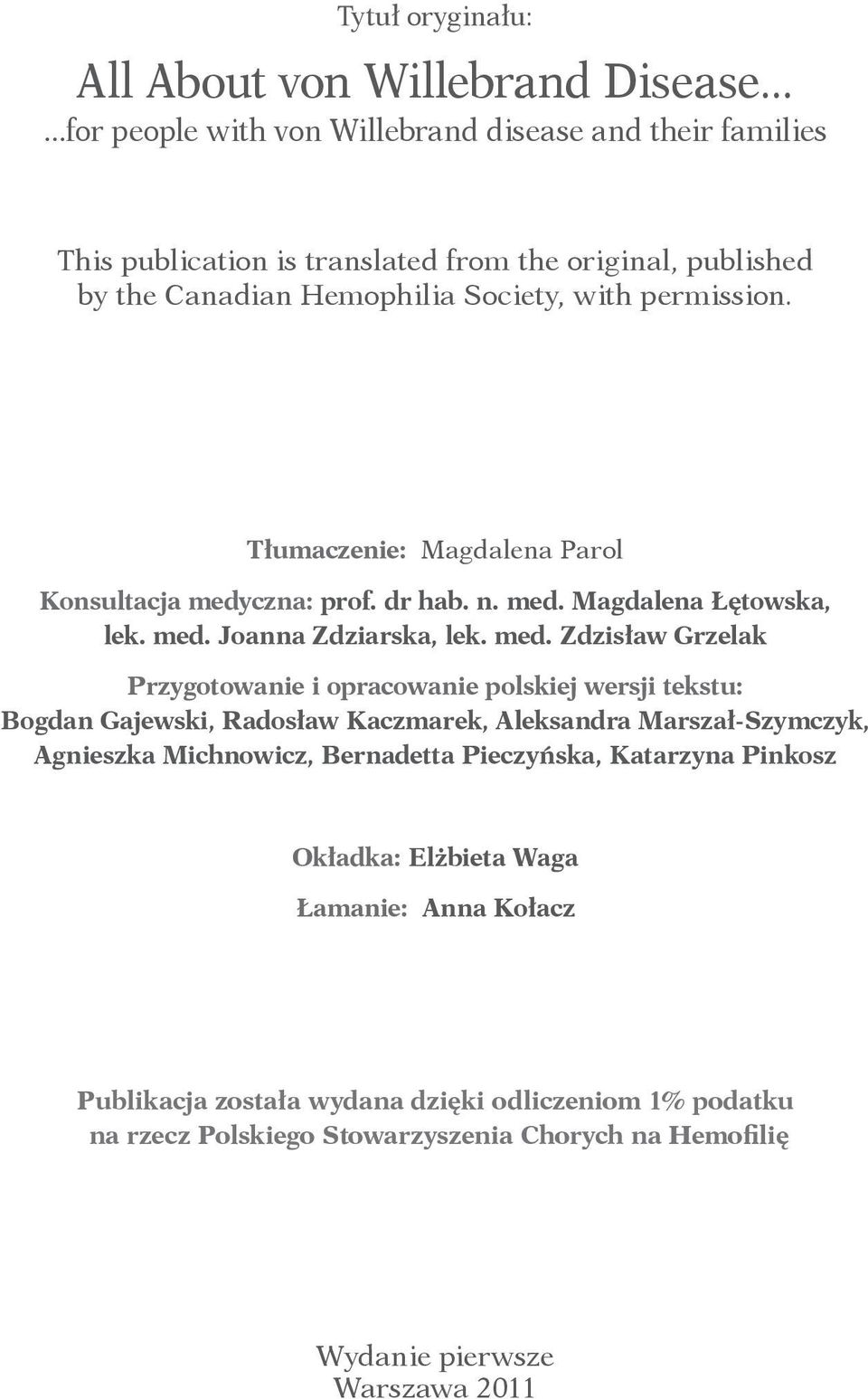 Tłumaczenie: Magdalena Parol Konsultacja medy