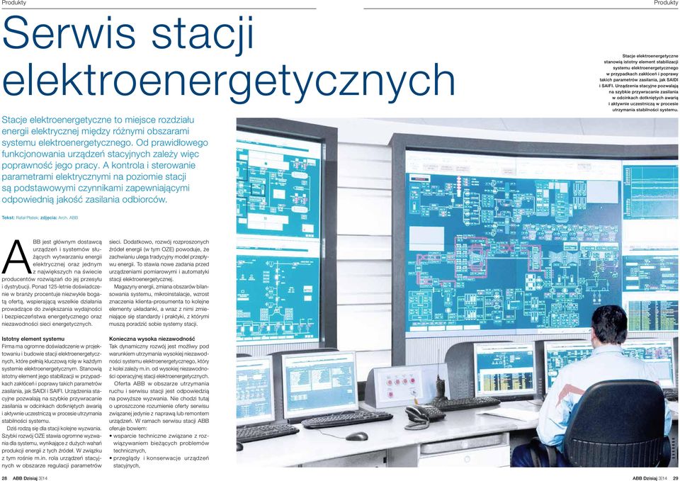 A kontrola i sterowanie parametrami elektrycznymi na poziomie stacji są podstawowymi czynnikami zapewniającymi odpowiednią jakość zasilania odbiorców.