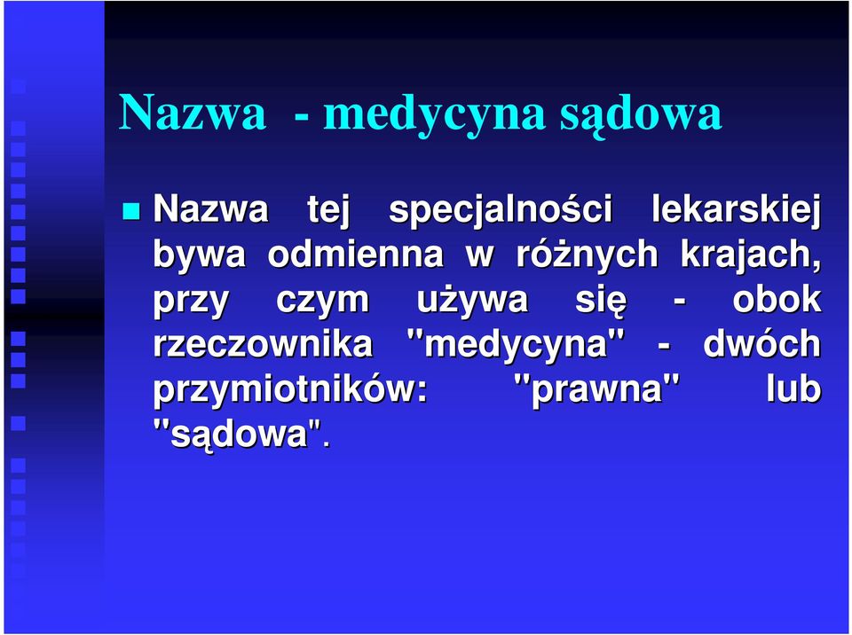 przy czym używa u się - obok rzeczownika