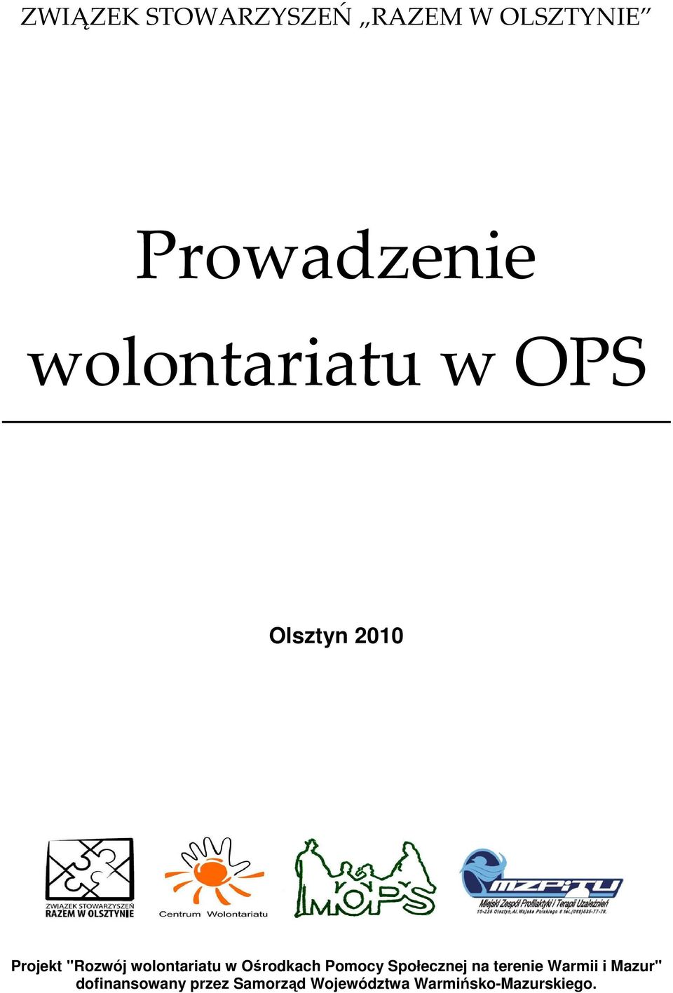 wolontariatu w Ośrodkach Pomocy Społecznej na terenie