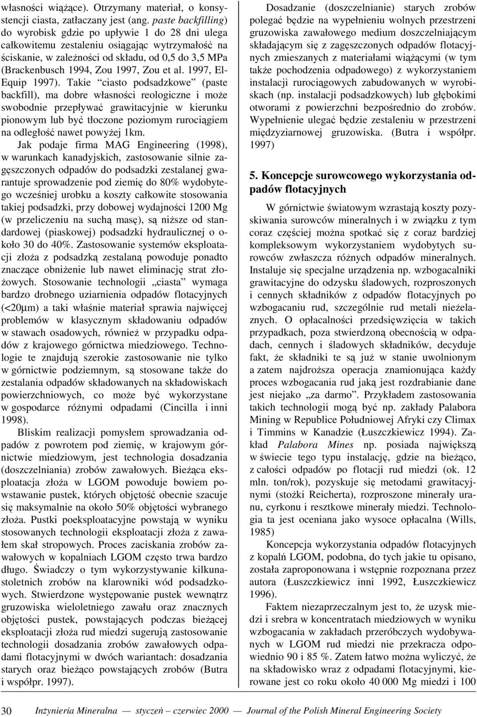 Zou et al. 1997, El- Equip 1997).