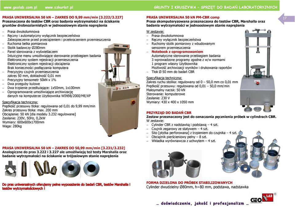 Zabezpieczenie przed przeciążeniem i przekroczeniem przemieszczenia Ruchoma belka pomiarowa Stolik badawczy Ø280mm Panel sterowania z wyświetlaczem Intuicyjne menu umożliwiające sterowanie