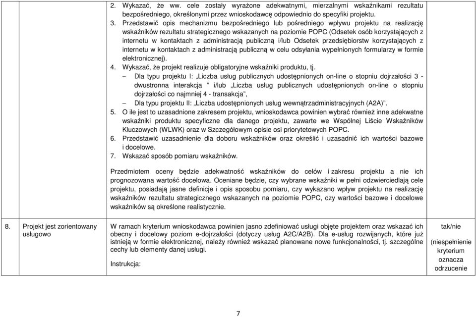 kontaktach z administracją publiczną i/lub Odsetek przedsiębiorstw korzystających z internetu w kontaktach z administracją publiczną w celu odsyłania wypełnionych formularzy w formie elektronicznej).