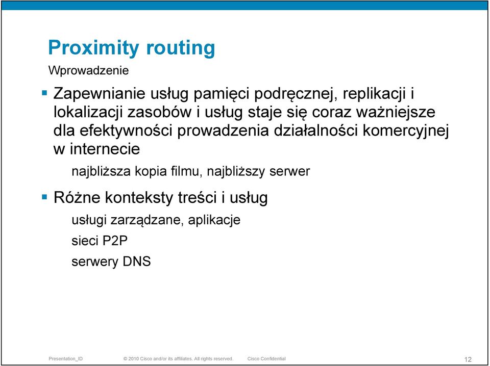 najbliższa kopia filmu, najbliższy serwer Różne konteksty treści i usług usługi zarządzane, aplikacje