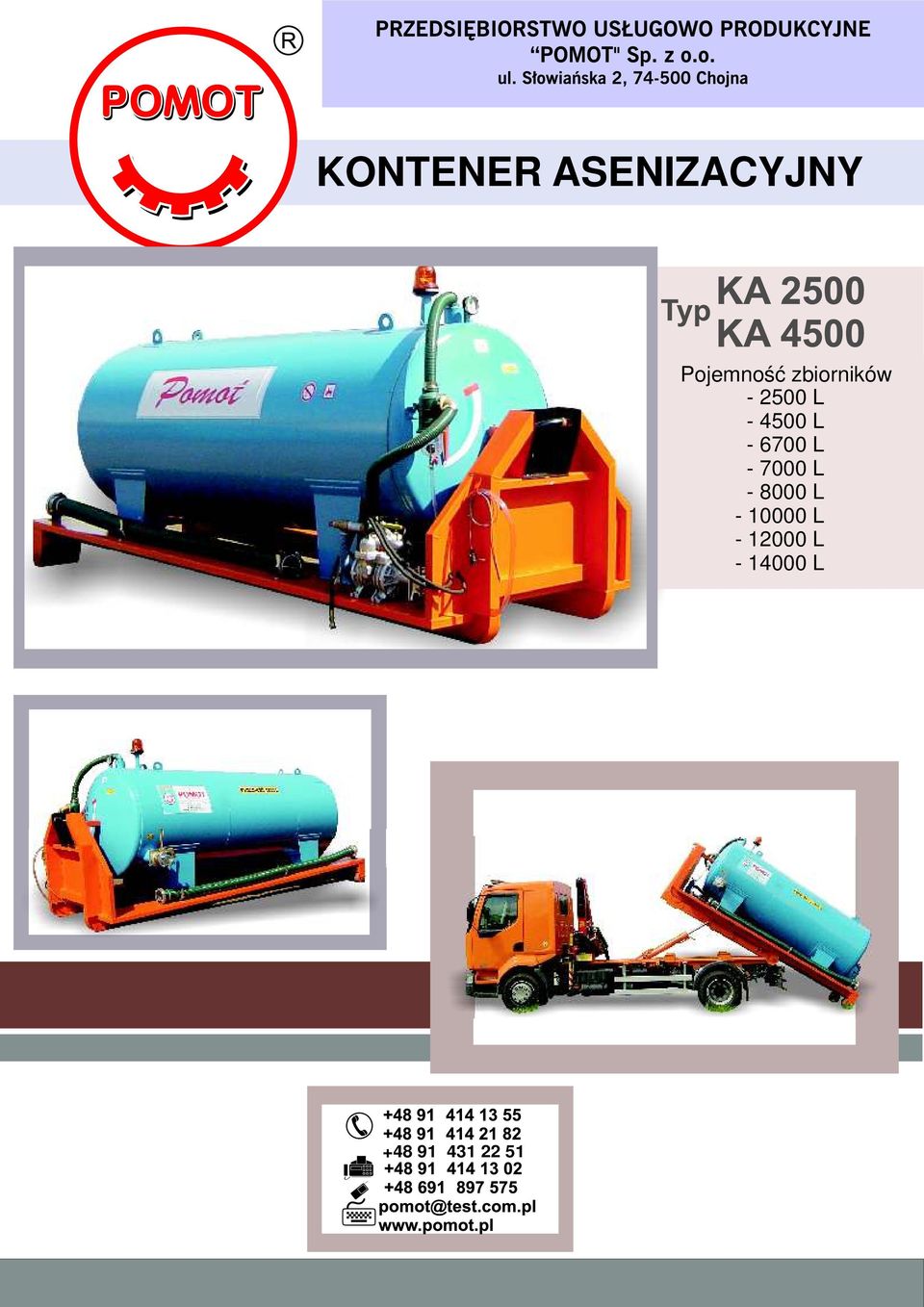 6700 L - 7000 L - 8000 L - 10000
