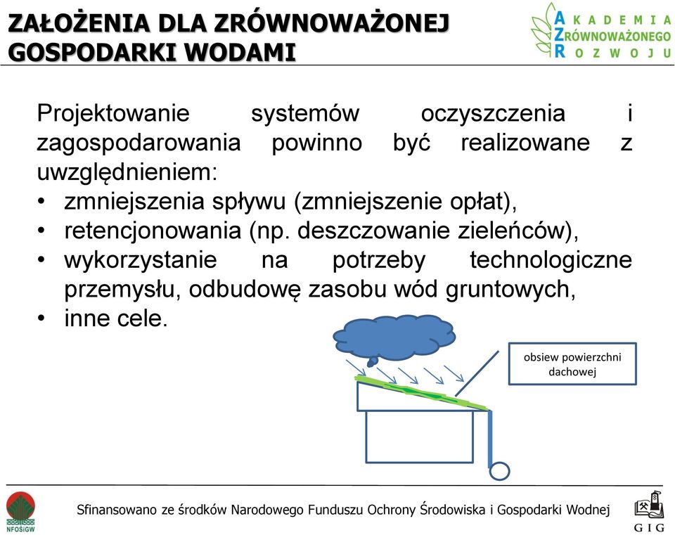 (zmniejszenie opłat), retencjonowania (np.