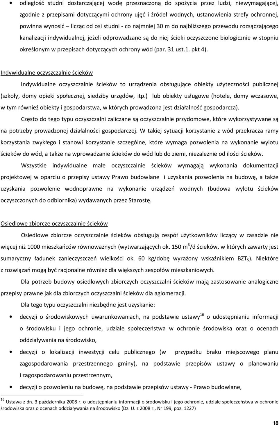 w przepisach dotyczących ochrony wód (par. 31 ust.1. pkt 4).