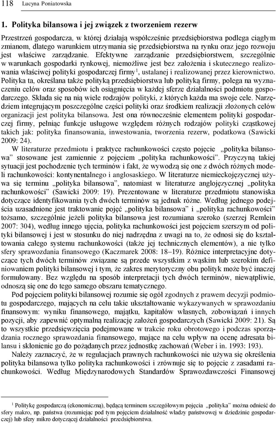 na rynku oraz jego rozwoju jest właściwe zarządzanie.
