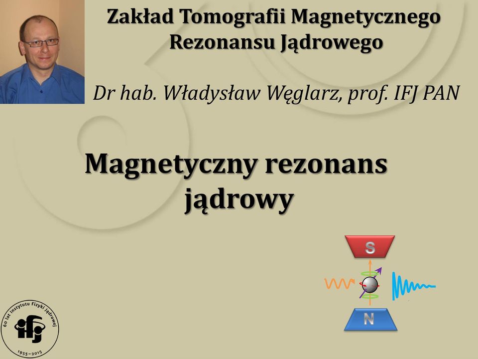 Jądrowego Dr hab.