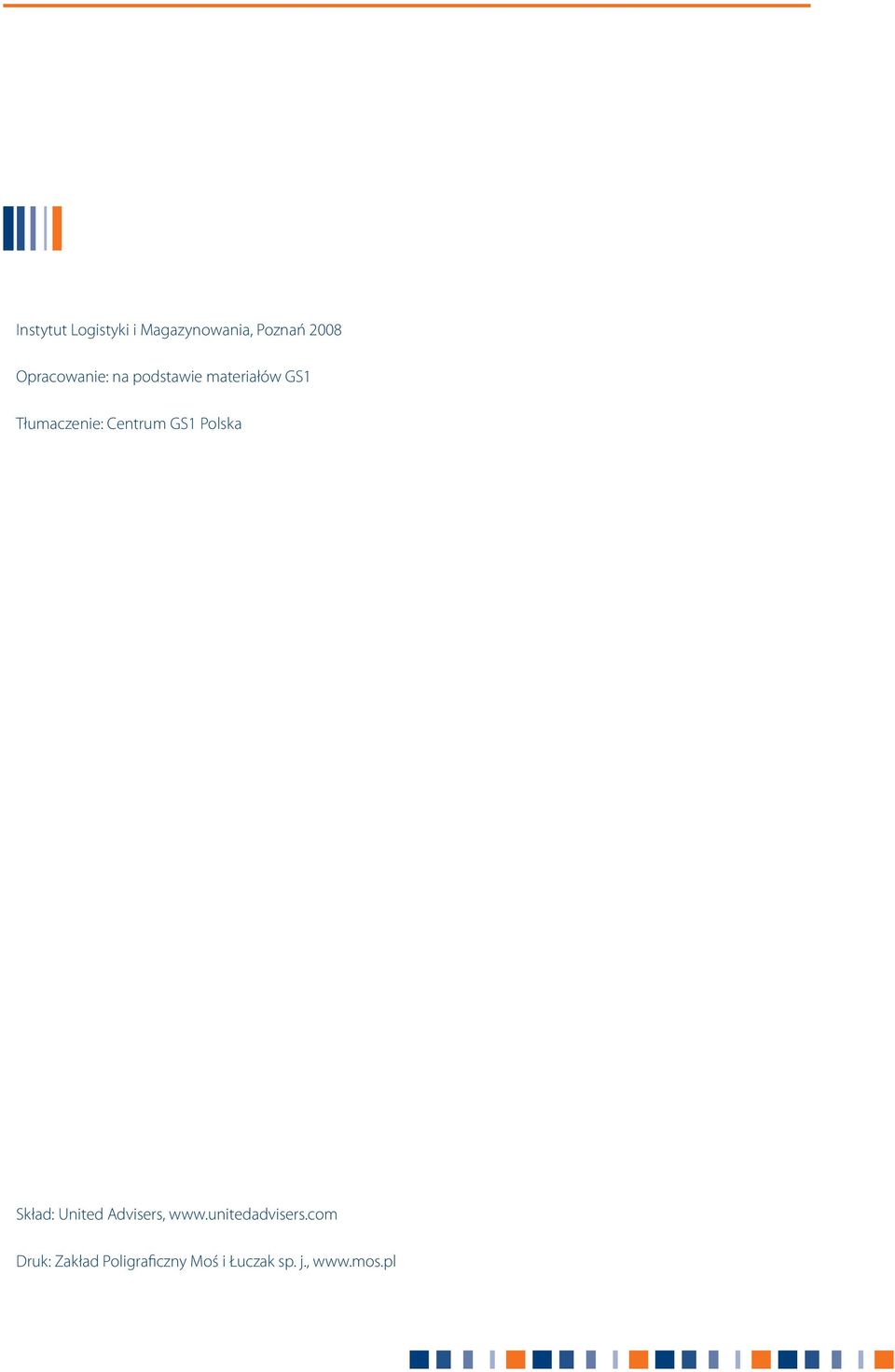 Centrum GS1 Polska Skład: United Advisers, www.