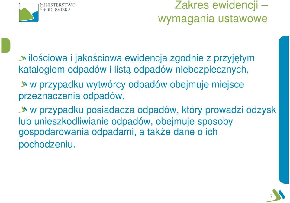 miejsce przeznaczenia odpadów, w przypadku posiadacza odpadów, który prowadzi odzysk lub