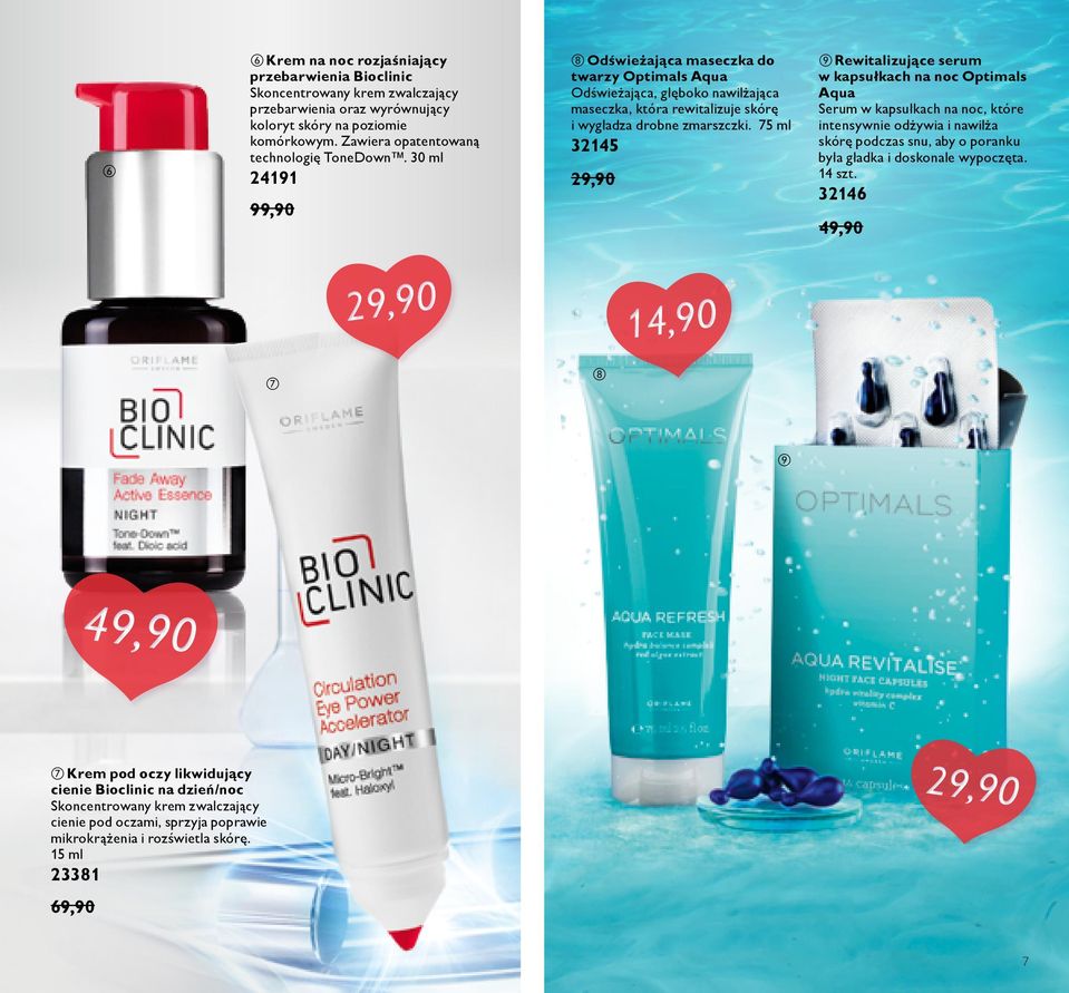 30 ml 24191 99,90 Odświeżająca maseczka do twarzy Optimals Aqua Odświeżająca, głęboko nawilżająca maseczka, która rewitalizuje skórę i wygładza drobne zmarszczki.