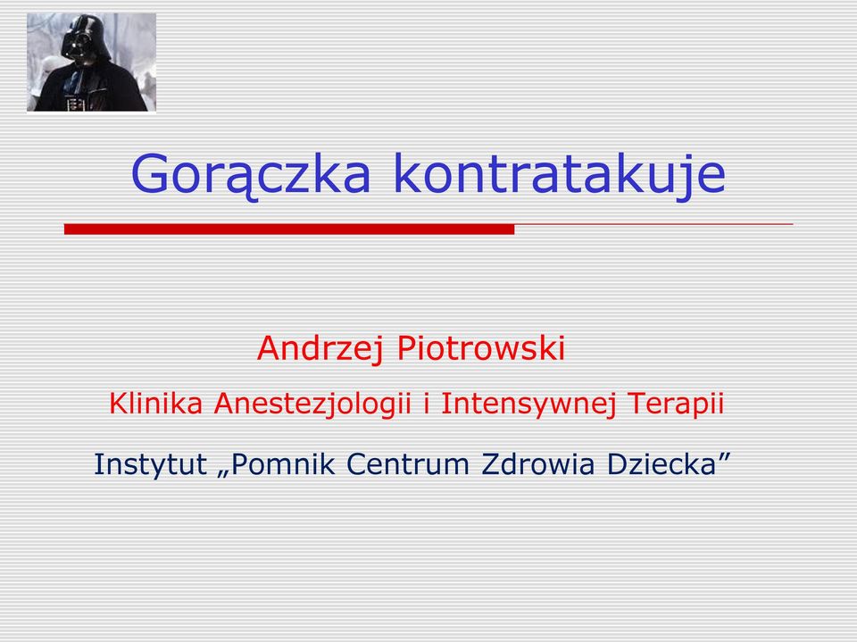 Anestezjologii i Intensywnej